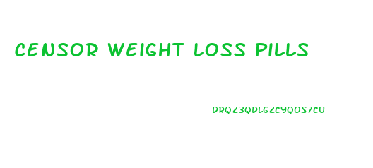 Censor Weight Loss Pills