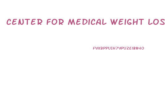 Center For Medical Weight Loss Diet Plan