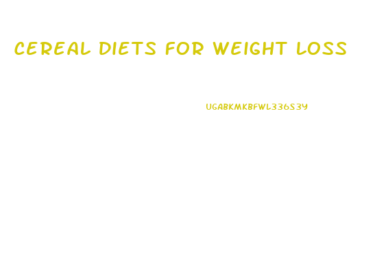 Cereal Diets For Weight Loss