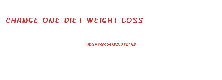Change One Diet Weight Loss