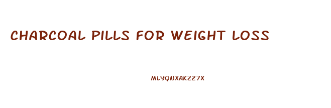 Charcoal Pills For Weight Loss