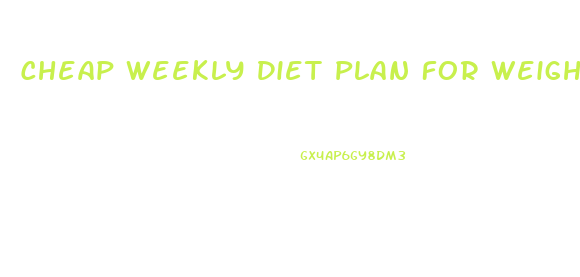 Cheap Weekly Diet Plan For Weight Loss