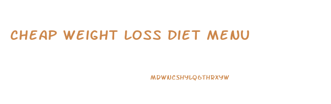 Cheap Weight Loss Diet Menu