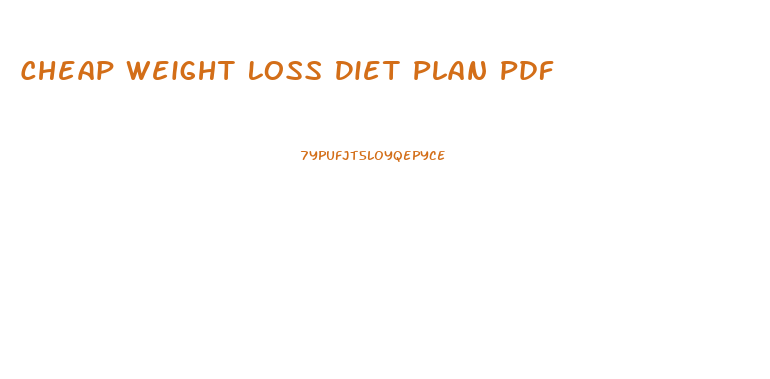 Cheap Weight Loss Diet Plan Pdf