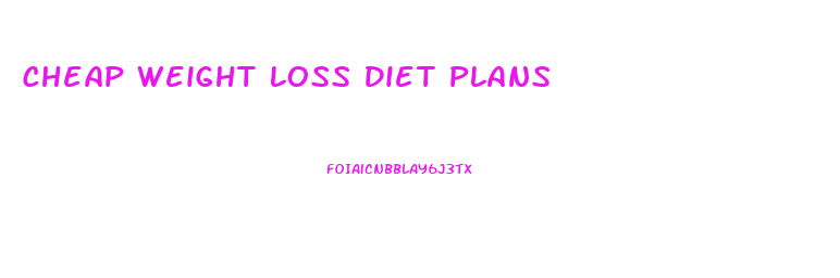 Cheap Weight Loss Diet Plans