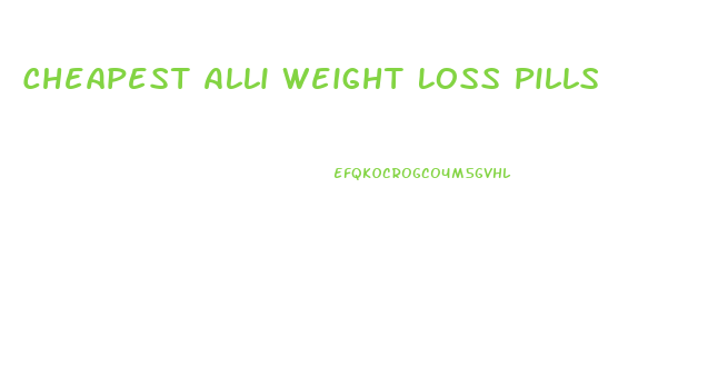 Cheapest Alli Weight Loss Pills