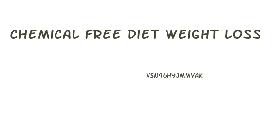 Chemical Free Diet Weight Loss