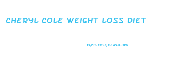 Cheryl Cole Weight Loss Diet