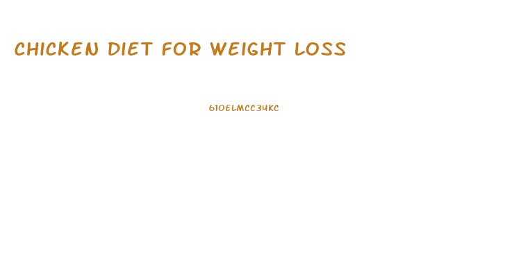 Chicken Diet For Weight Loss