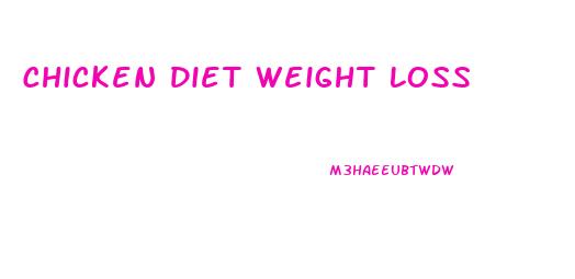 Chicken Diet Weight Loss