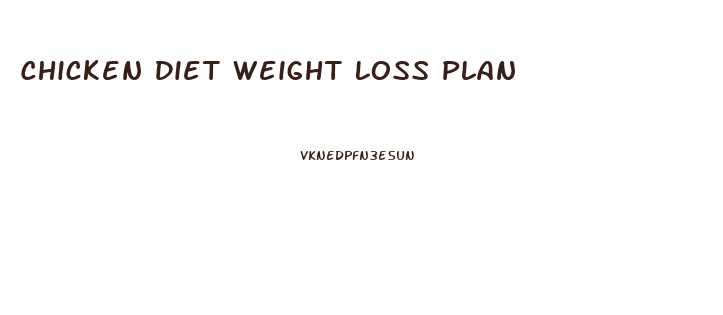 Chicken Diet Weight Loss Plan