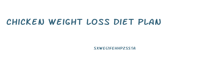 Chicken Weight Loss Diet Plan