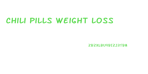 Chili Pills Weight Loss