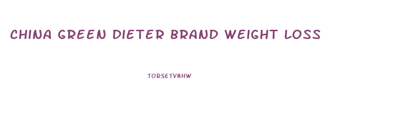 China Green Dieter Brand Weight Loss