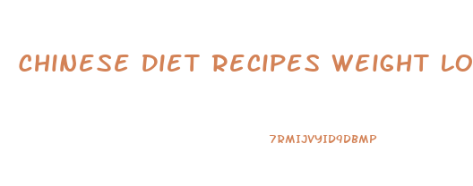 Chinese Diet Recipes Weight Loss