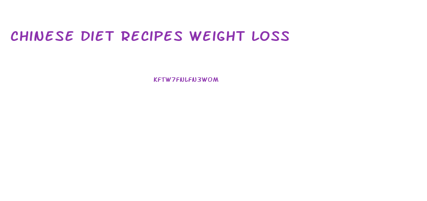 Chinese Diet Recipes Weight Loss