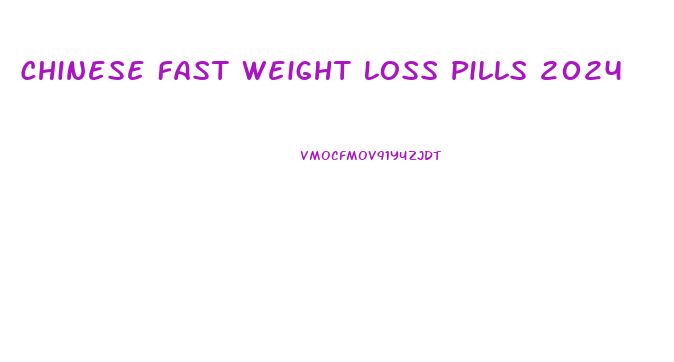 Chinese Fast Weight Loss Pills 2024