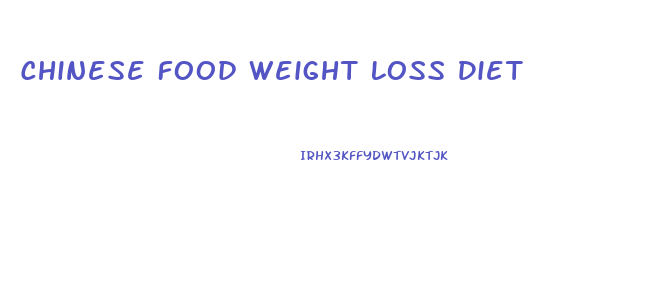 Chinese Food Weight Loss Diet