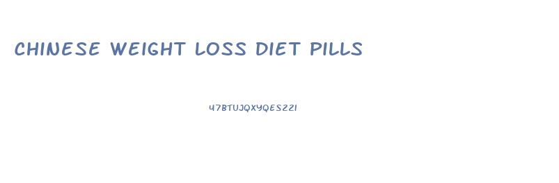 Chinese Weight Loss Diet Pills