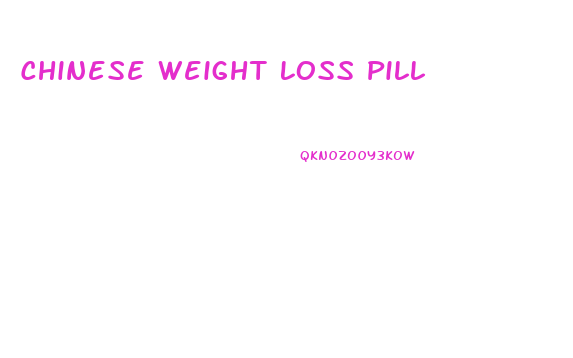 Chinese Weight Loss Pill