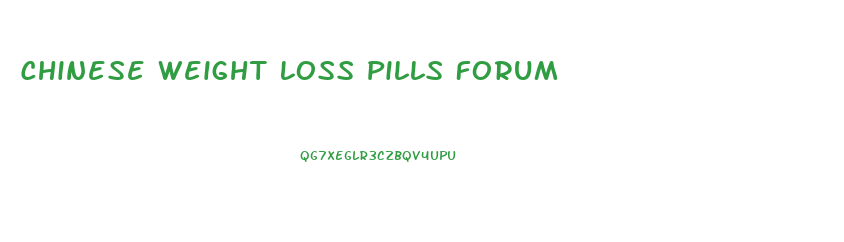 Chinese Weight Loss Pills Forum