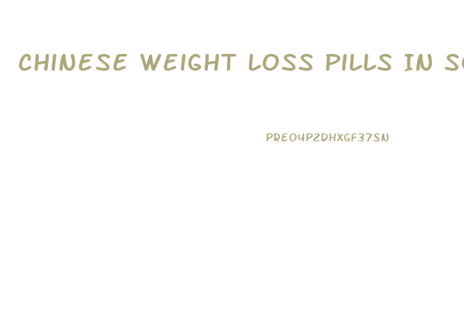 Chinese Weight Loss Pills In South Africa