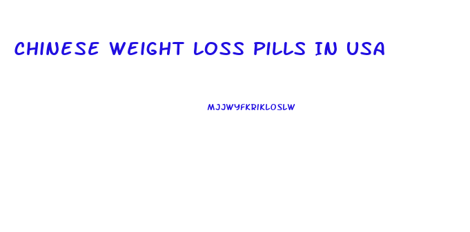 Chinese Weight Loss Pills In Usa