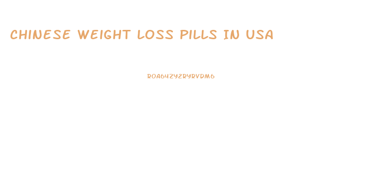 Chinese Weight Loss Pills In Usa