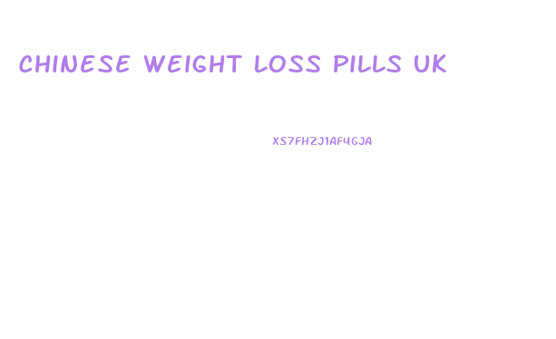 Chinese Weight Loss Pills Uk