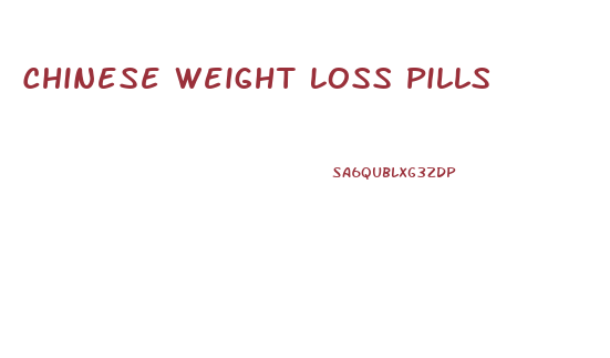 Chinese Weight Loss Pills