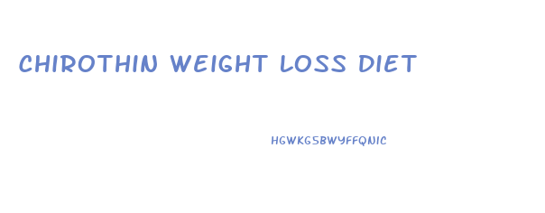 Chirothin Weight Loss Diet