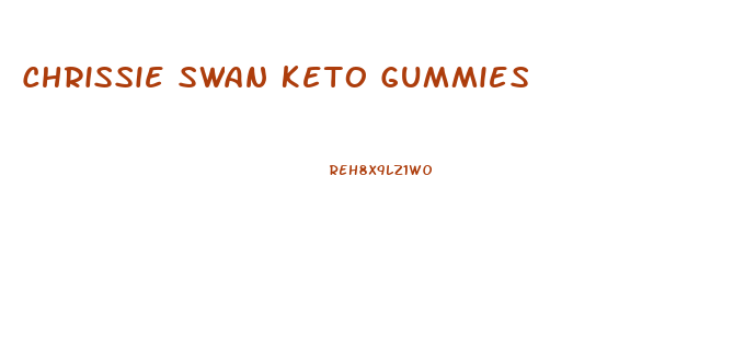 Chrissie Swan Keto Gummies