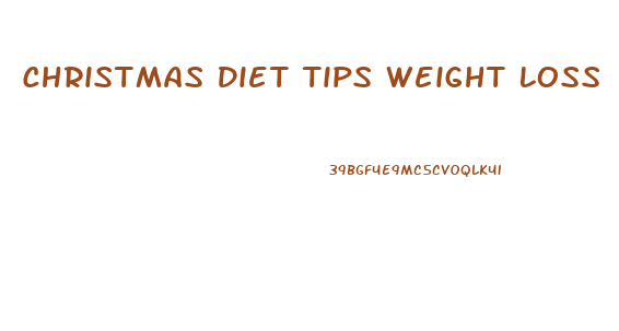 Christmas Diet Tips Weight Loss
