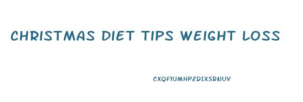 Christmas Diet Tips Weight Loss