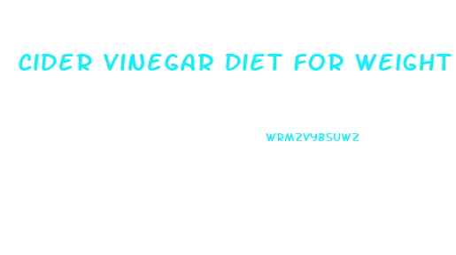 Cider Vinegar Diet For Weight Loss