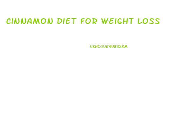 Cinnamon Diet For Weight Loss