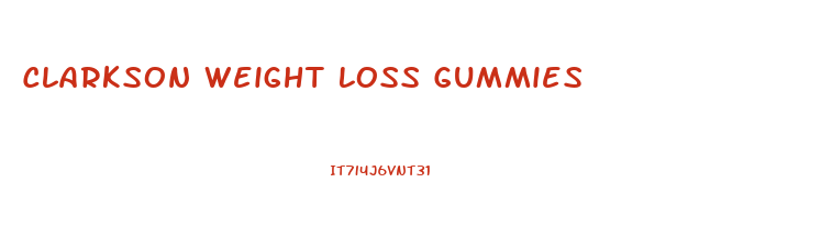 Clarkson Weight Loss Gummies