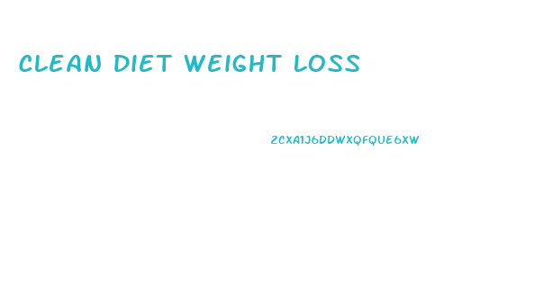 Clean Diet Weight Loss