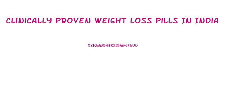 Clinically Proven Weight Loss Pills In India