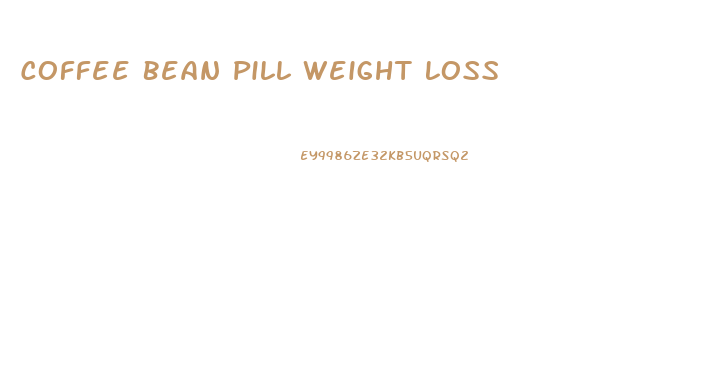 Coffee Bean Pill Weight Loss