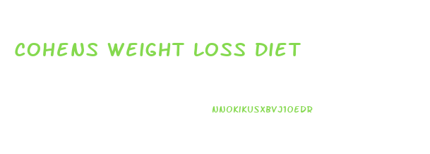 Cohens Weight Loss Diet