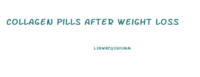 Collagen Pills After Weight Loss