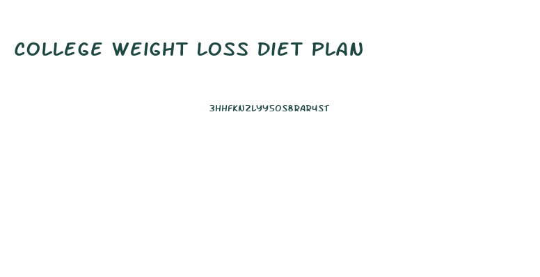 College Weight Loss Diet Plan