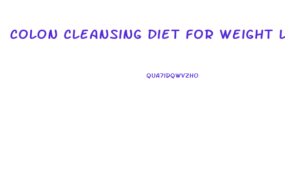 Colon Cleansing Diet For Weight Loss
