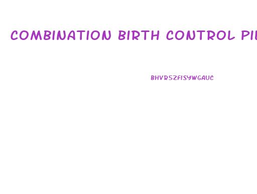 Combination Birth Control Pills Weight Loss