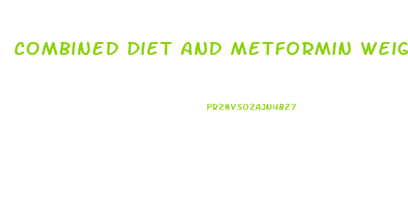 Combined Diet And Metformin Weight Loss Pre Diabetes