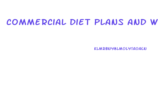 Commercial Diet Plans And Weight Loss