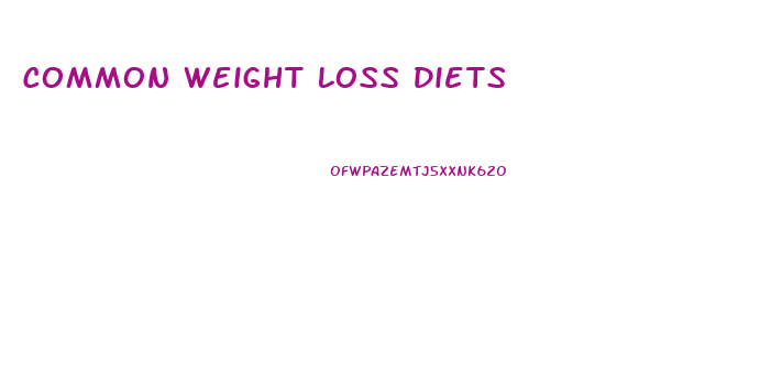 Common Weight Loss Diets