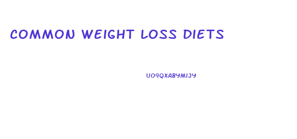 Common Weight Loss Diets