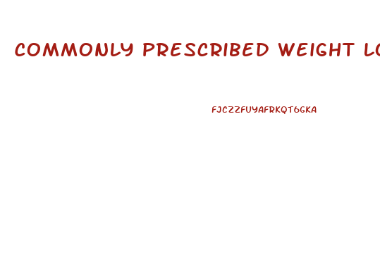 Commonly Prescribed Weight Loss Pills